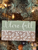 I Love Fall Ornament Sign