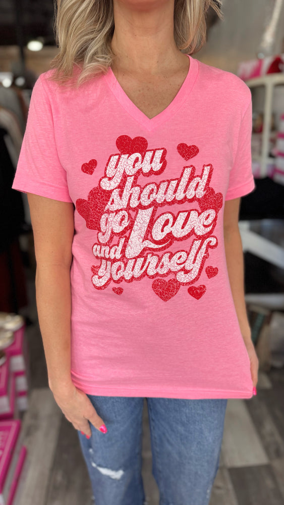 You Should Go and Love Yourself Tee