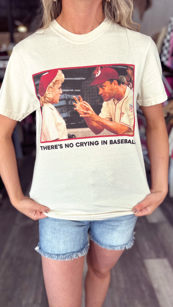 Theres No Crying in Baseball Tee