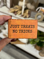 Small Orange Just Treats No Tricks Block