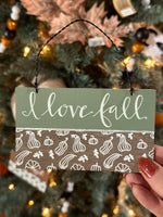 I Love Fall Ornament Sign