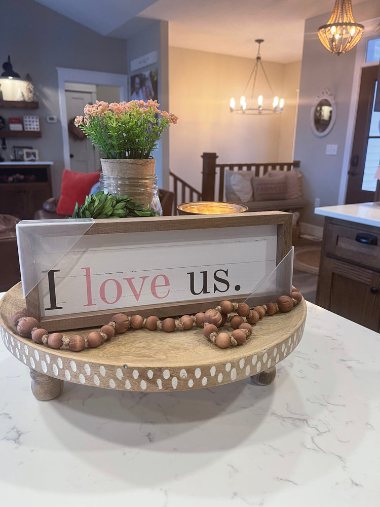 I Love Us 12x4 Block Sign